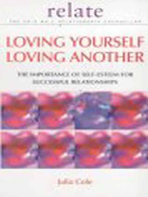 Title details for Loving Yourself Loving Another by Julia Cole - Available